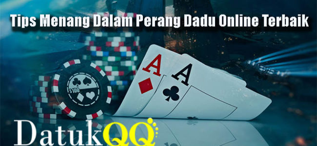 Tips Menang Dalam Perang Dadu Online Terbaik