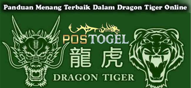 Panduan Menang Terbaik Dalam Dragon Tiger Online